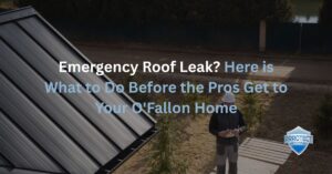 Blogs 6 Emergency Roof Leak Here is What to Do Before the Pros Get to Your O'Fallon Home