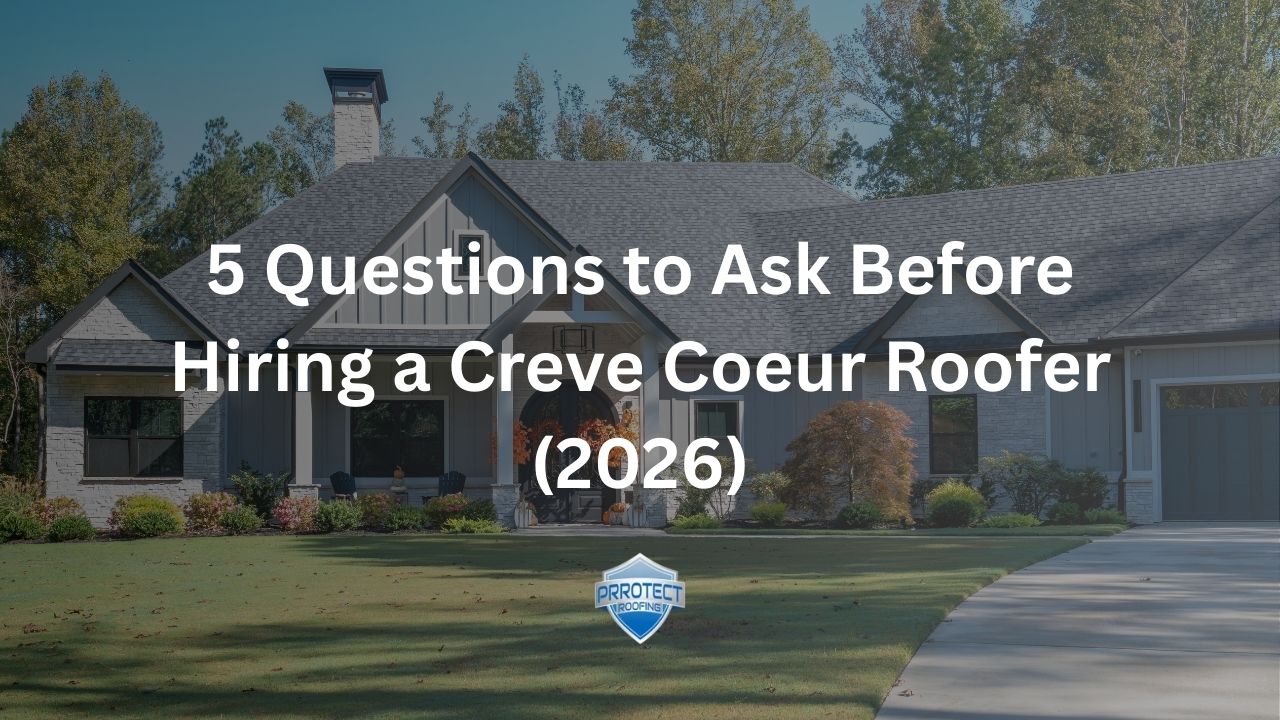 5 Questions to Ask Before Hiring a Creve Coeur Roofer